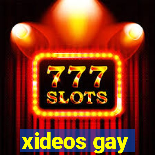xideos gay